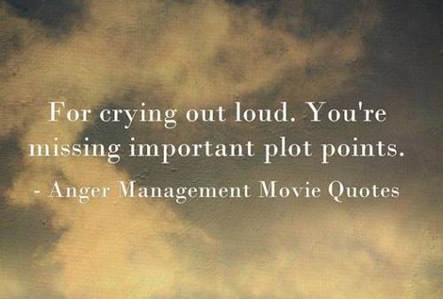Todays anger-management-movie-quotes-19