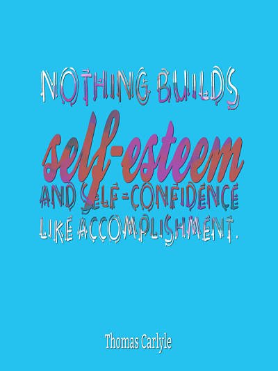 Self esteem building quotes
